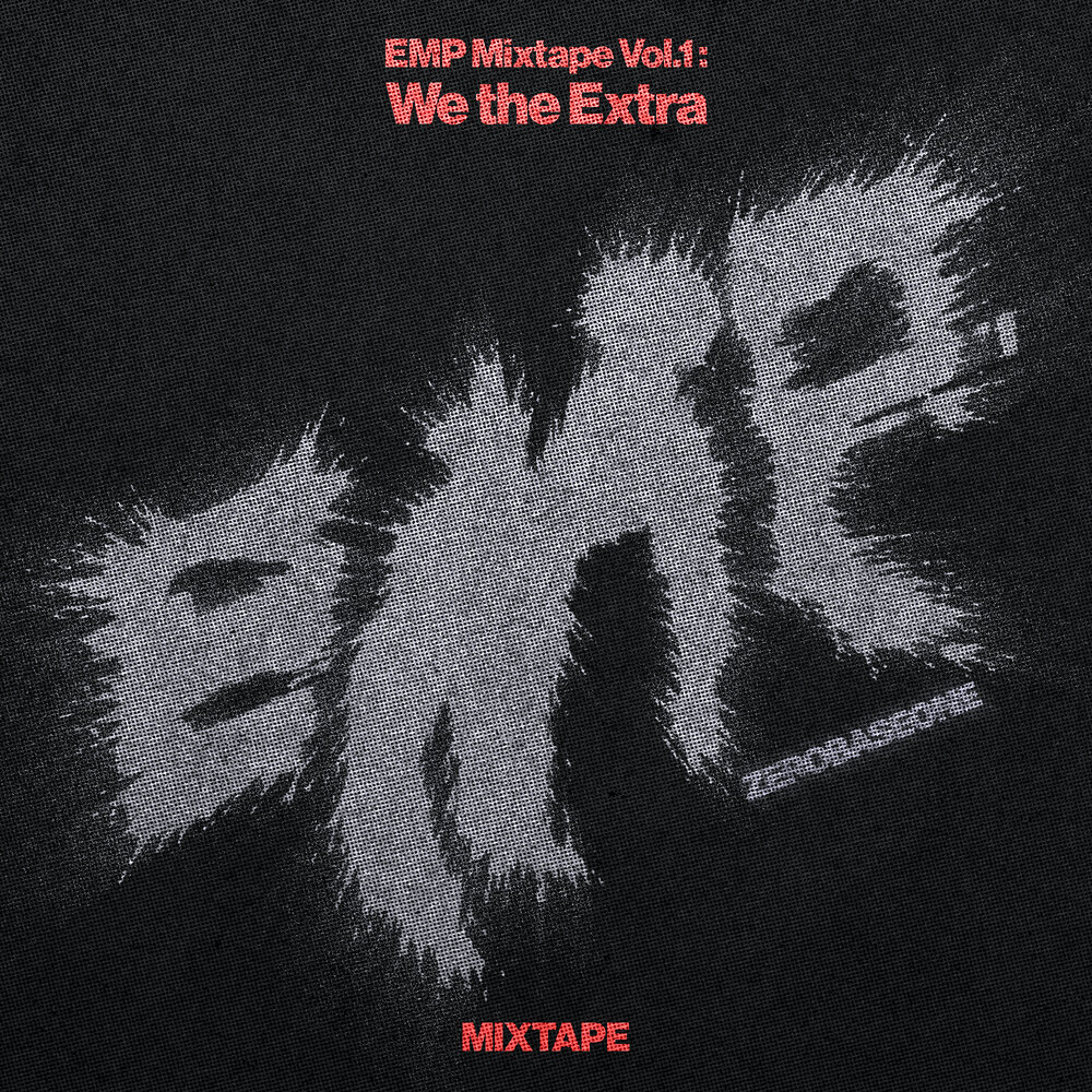 EMP Mixtape Vol.1: We the Extra